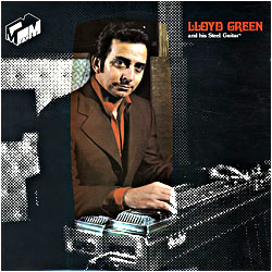 Cover image of Lloyd Green And His Steel Guitar