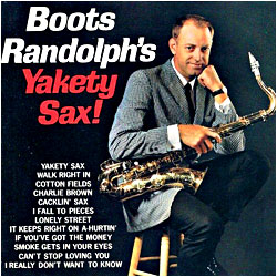 Cover image of Boots Randolph's Yakety Sax