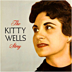 Cover image of The Kitty Wells Story