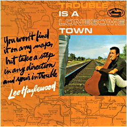 Cover image of Trouble Is A Lonesome Town