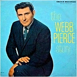Cover image of The Webb Pierce Story