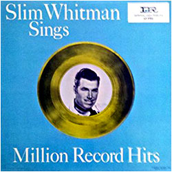 LP Discography: Slim Whitman - Discography