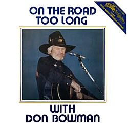 Cover image of On The Road Too Long With Don Bowman